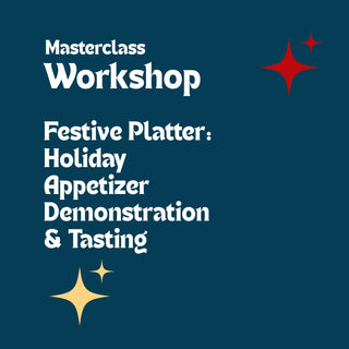 FOT- The Festive Platter: Holiday Appetizer Demonstration & Tasting - Sunday, Nov. 15