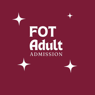 Adult (ages 13-59) - General Admission Ticket - FOT