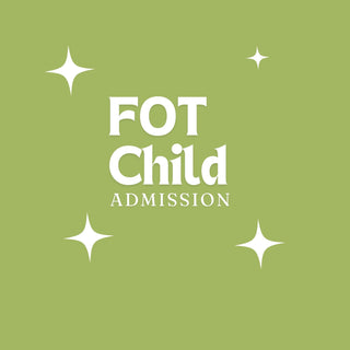 Child (ages 3-12) - General Admission Ticket - FOT