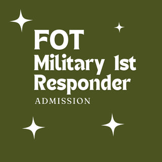 Active Duty/First Responder - General Admission Ticket - FOT